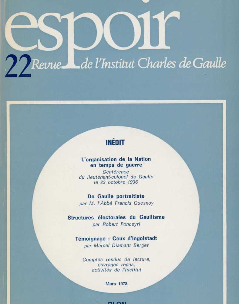 Revue Espoir n°22 – L'organisation de la Nation en temps de guerre, De Gaulle portraitiste, Structures électorales du Gaullisme, Témoignage : Ceux d'Ingolstadt