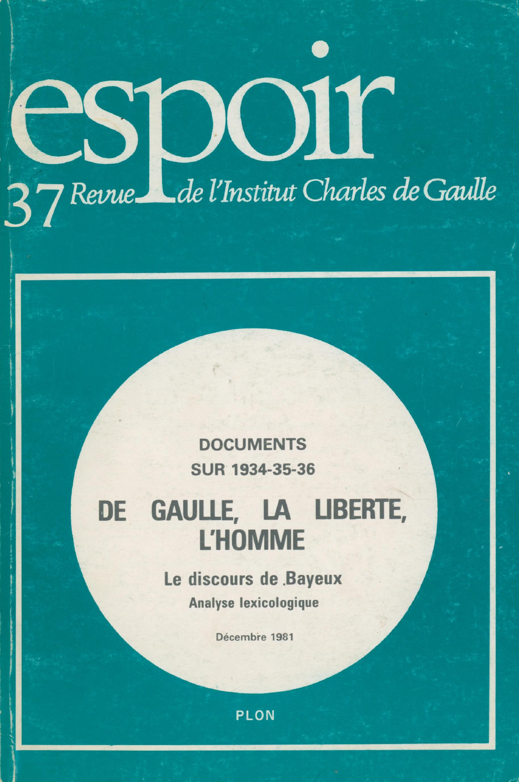 Revue Espoir n°37 – De Gaulle, la liberté et l'homme